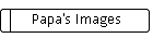 Papa's Images
